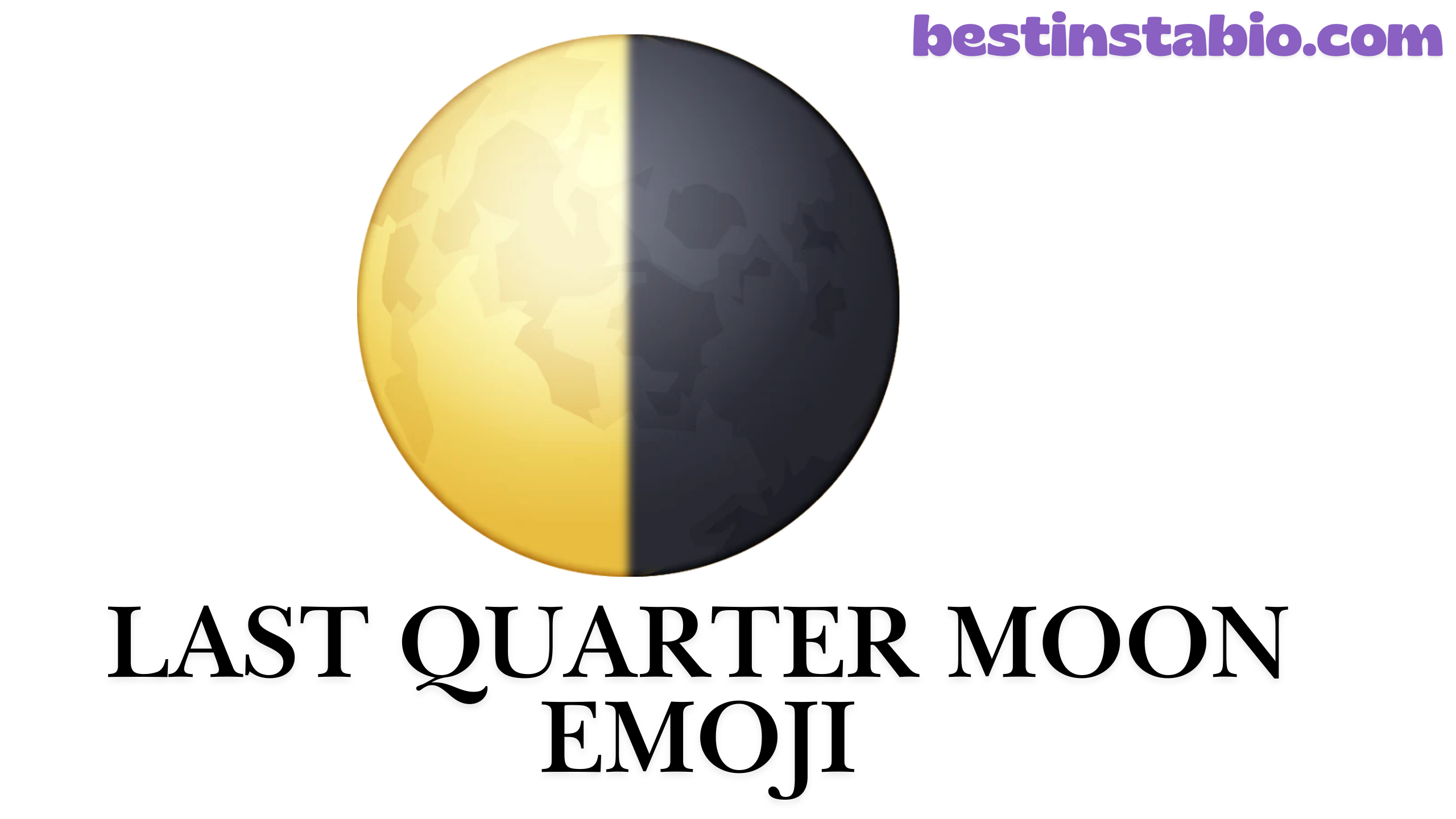Last Quarter Moon Emoji: Meaning, Uses & Copy-Paste Guide (🌗)