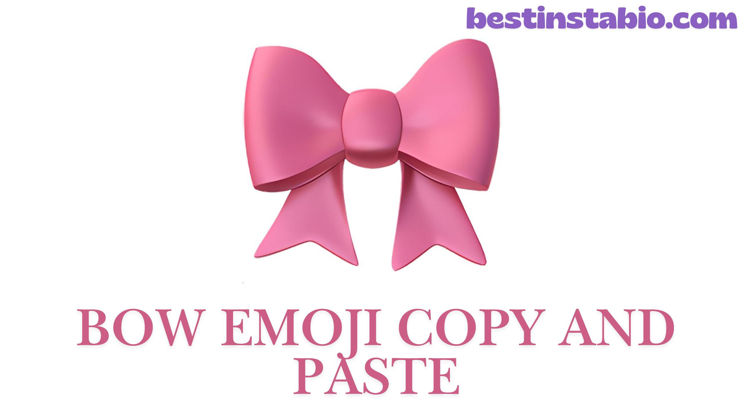 🎀 Bow Emoji Copy and Paste – Free Symbols & Guide 2024