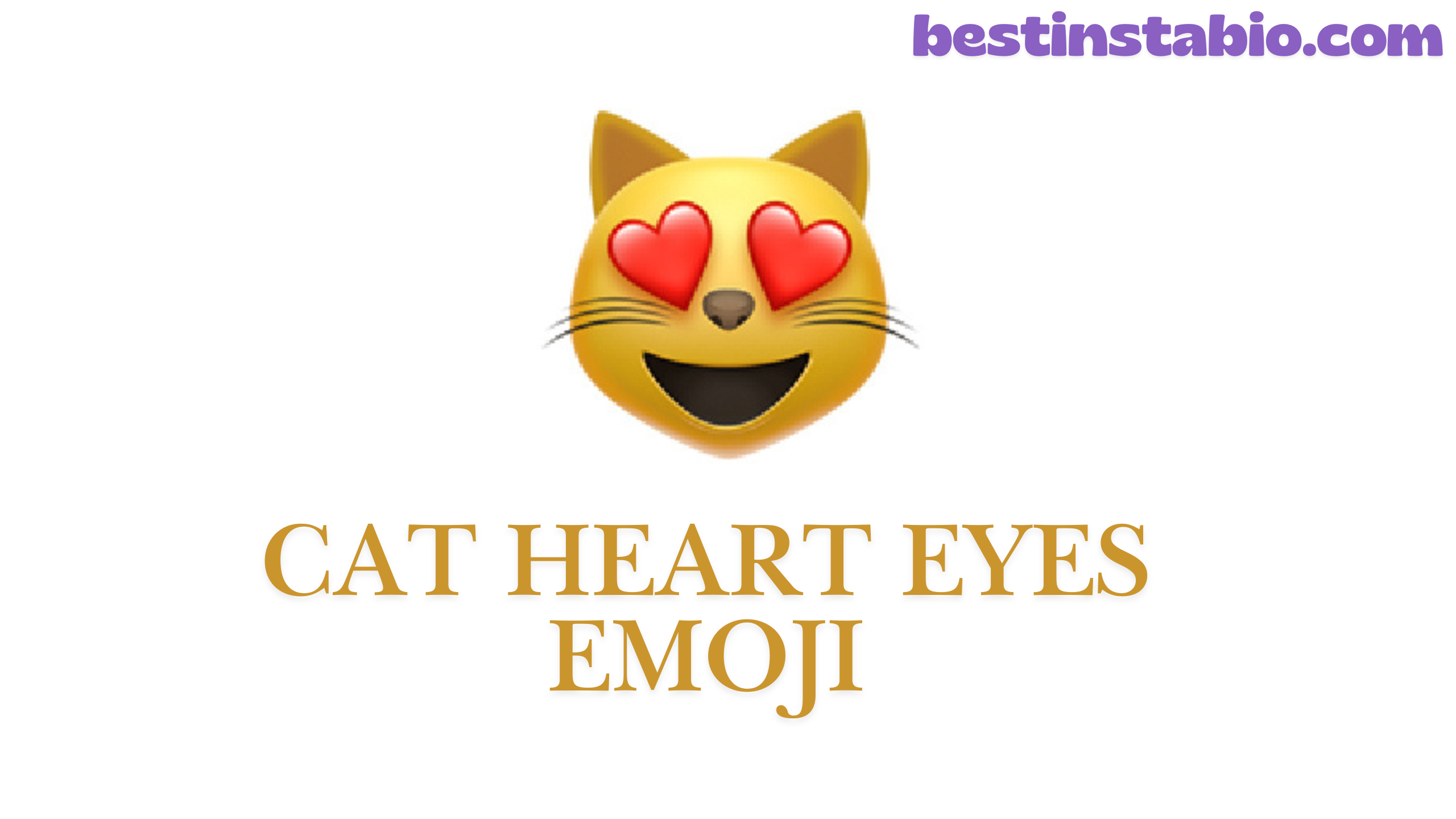 😻 Cat Heart Eyes Emoji: Meaning, Copy & Use Guide