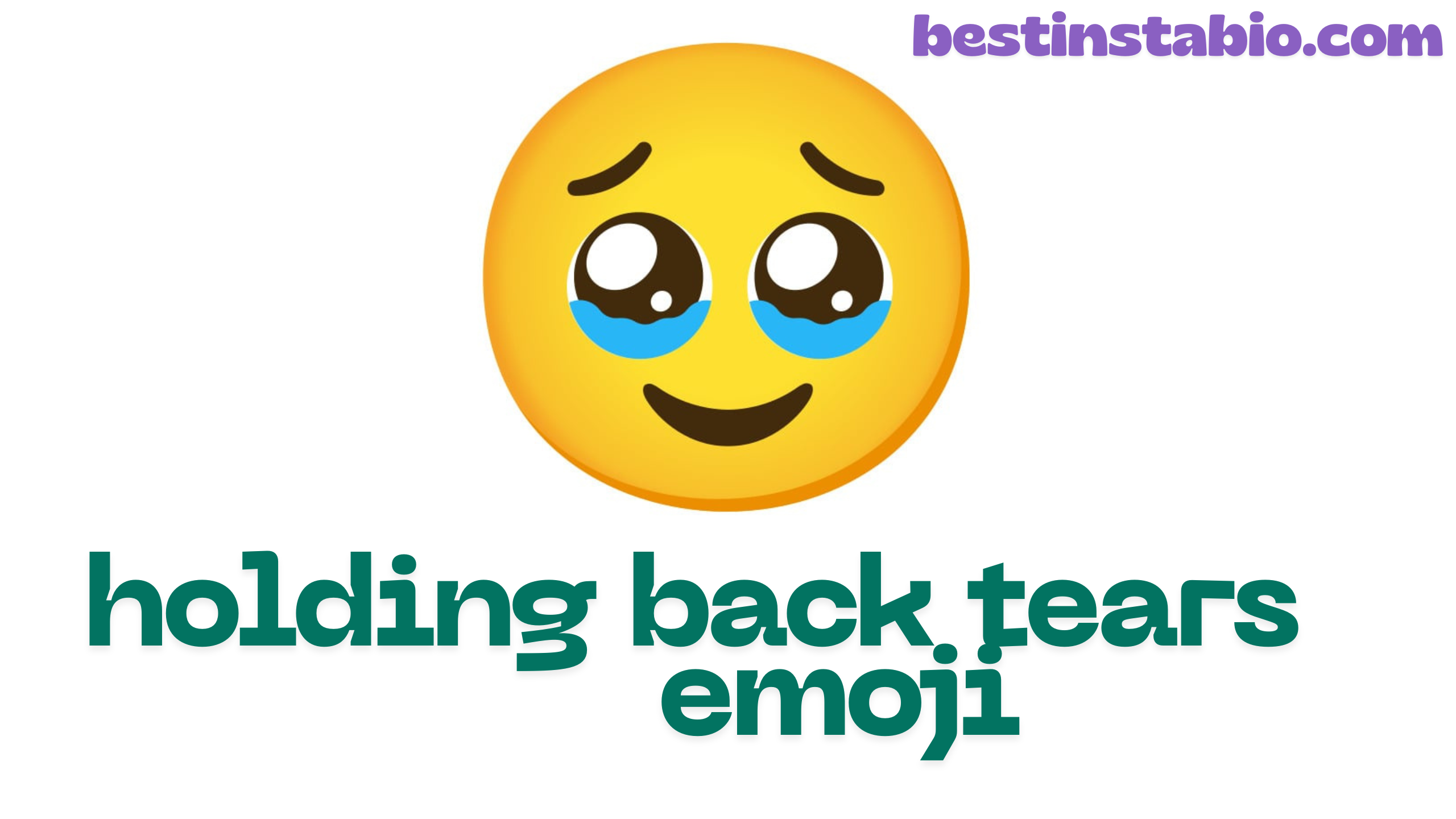 🥹 Holding Back Tears Emoji: Complete Guide to Meaning & Usage