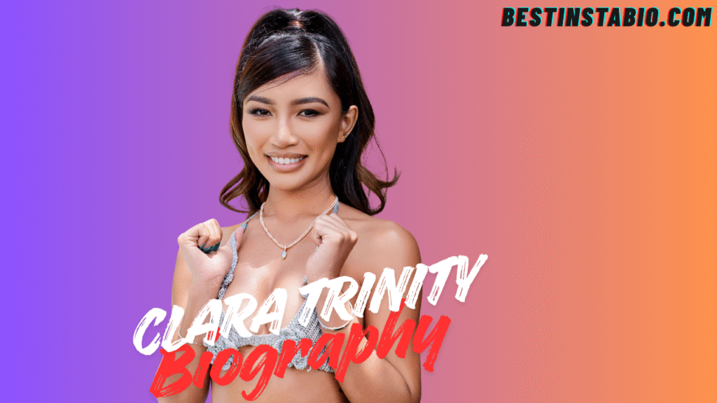 Clara Trinity Biography Wiki, Age, Career & Net Worth 2025