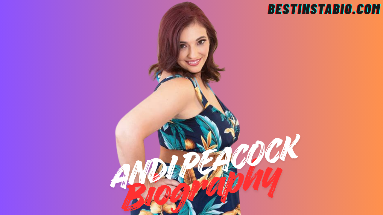 Andi Peacock Biography – Wiki, Age, Career, Boyfriend & Net Worth 2025