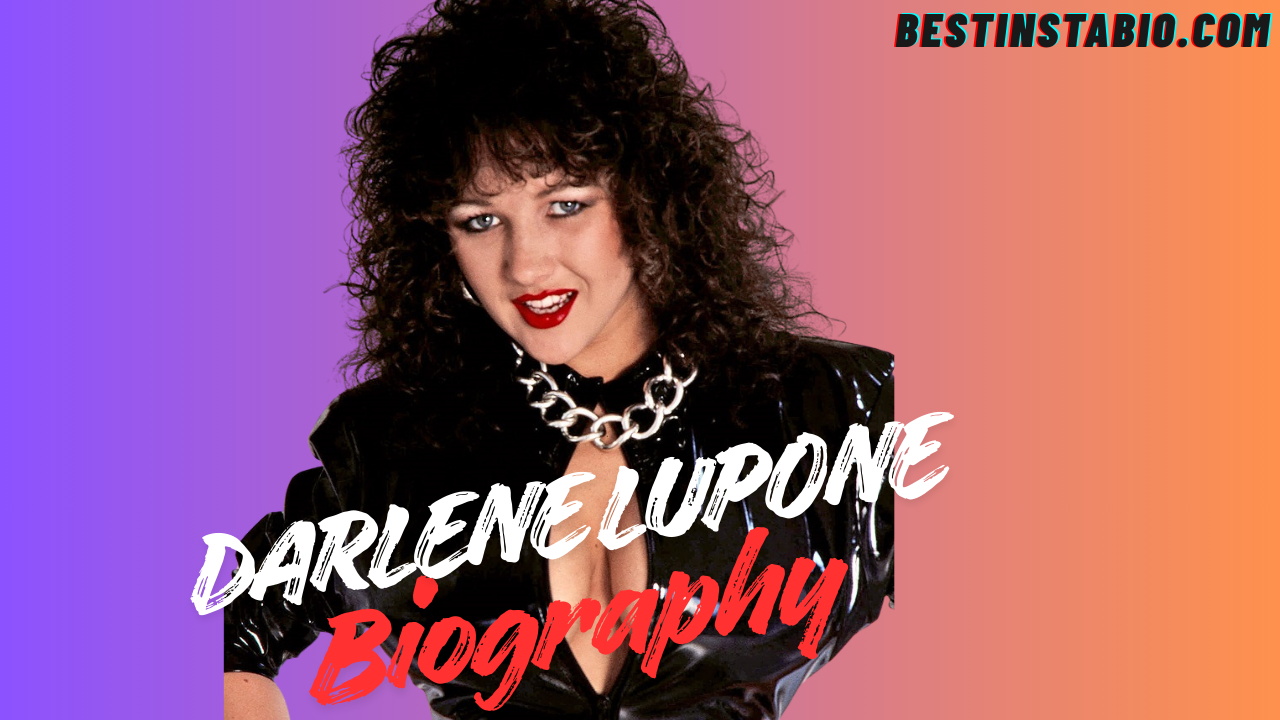 Darlene Lupone: Complete Biography, Age & Net Worth 2025