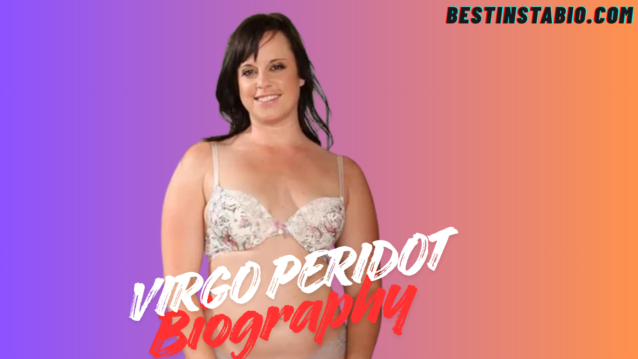 Virgo Peridot Wiki & Biography, Age, Height, Weight, Net Worth