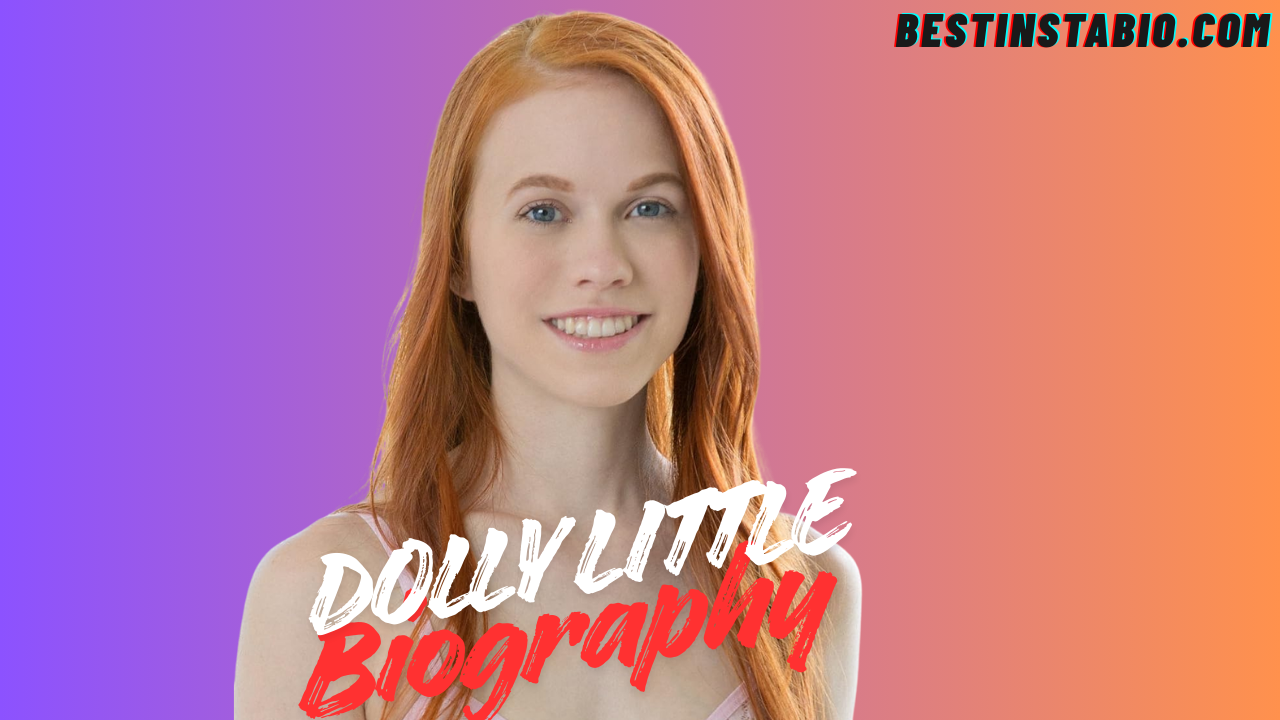 Dolly Little Wiki: Age, Career, Net Worth & More 2026